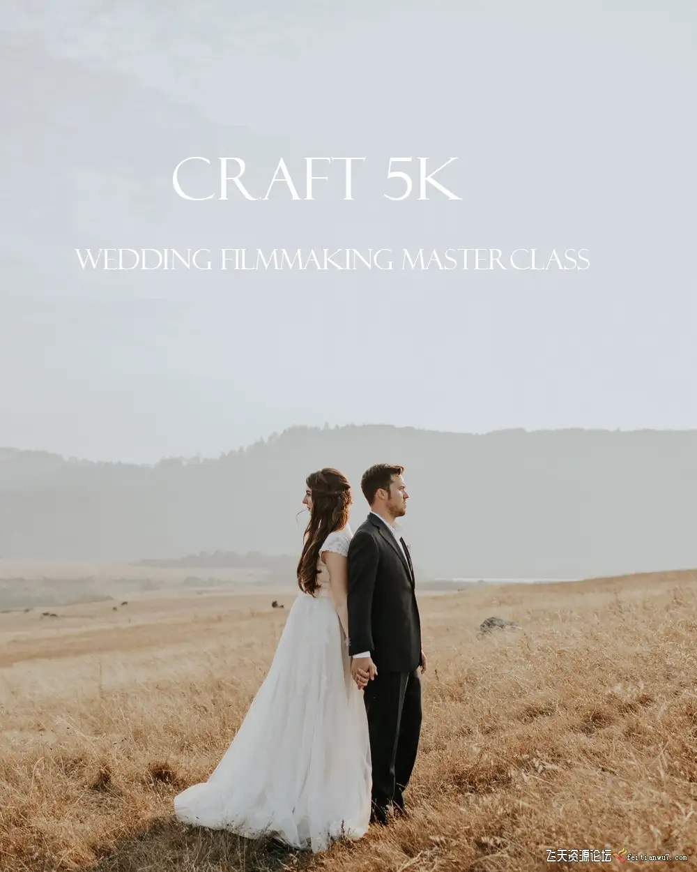 Craft 5k婚礼电影拍摄大师班及后期剪辑视频教程中文字幕