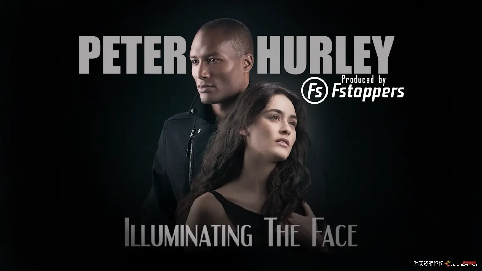 Fstoppers彼得·赫利Peter Hurley完美头像人像面部布光教程中文字幕