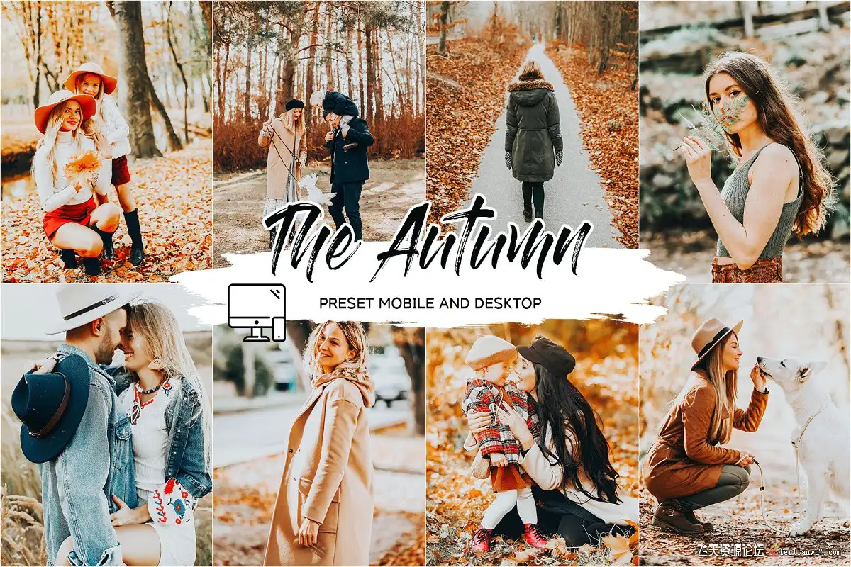 暖色调深秋家庭人像PS/LR预设+APP预设THE AUTUMN LIGHTROOM PRESETS